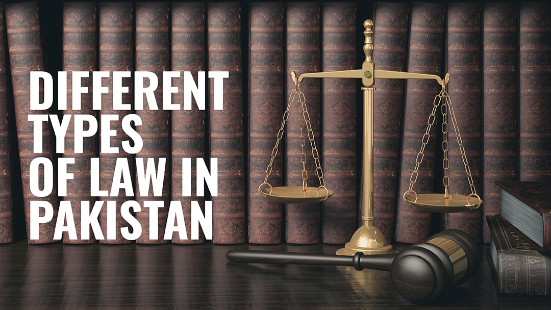 Different Types of Law in Pakistan